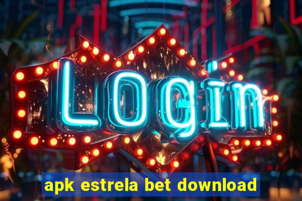 apk estrela bet download